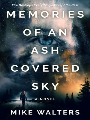 cover image of Memories of an Ash Covered Sky